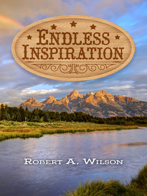 Title details for Endless Inspiration by Robert A. Wilson - Available